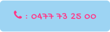  : 0477 73 25 00