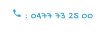  : 0477 73 25 00