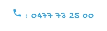  : 0477 73 25 00