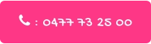  : 0477 73 25 00