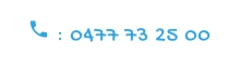  : 0477 73 25 00