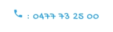  : 0477 73 25 00