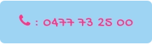  : 0477 73 25 00