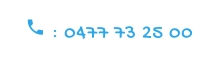  : 0477 73 25 00
