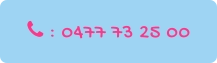  : 0477 73 25 00