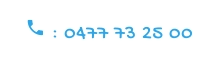  : 0477 73 25 00