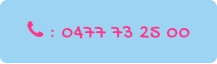  : 0477 73 25 00