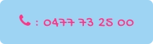  : 0477 73 25 00