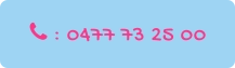  : 0477 73 25 00