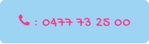  : 0477 73 25 00