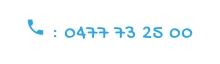  : 0477 73 25 00