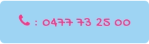  : 0477 73 25 00
