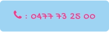  : 0477 73 25 00