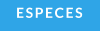 ESPECES